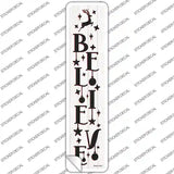 Believe Reindeer White Novelty Narrow Sticker Decal