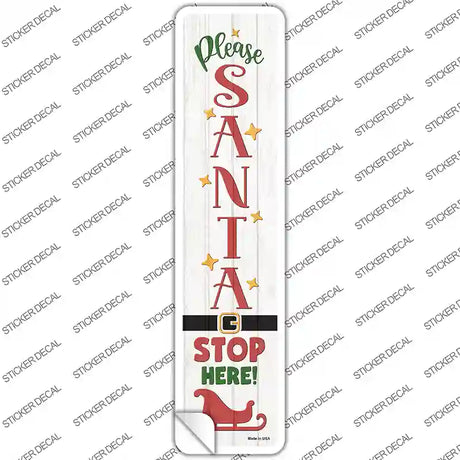 Santa Stop Here Sleigh White Novelty Narrow Sticker Decal