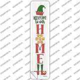 Welcome To Our Home White Novelty Narrow Sticker Decal