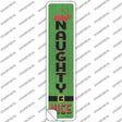 Naughty Nice Green Novelty Narrow Sticker Decal