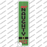 Naughty Nice Green Novelty Narrow Sticker Decal