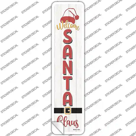 Welcome Santa Claus White Novelty Narrow Sticker Decal