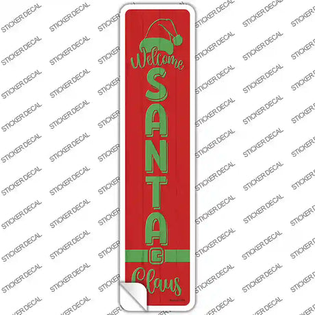 Welcome Santa Claus Red Novelty Narrow Sticker Decal