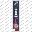 Let It Snow Gnome Novelty Narrow Sticker Decal