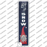 Let It Snow Gnome Novelty Narrow Sticker Decal