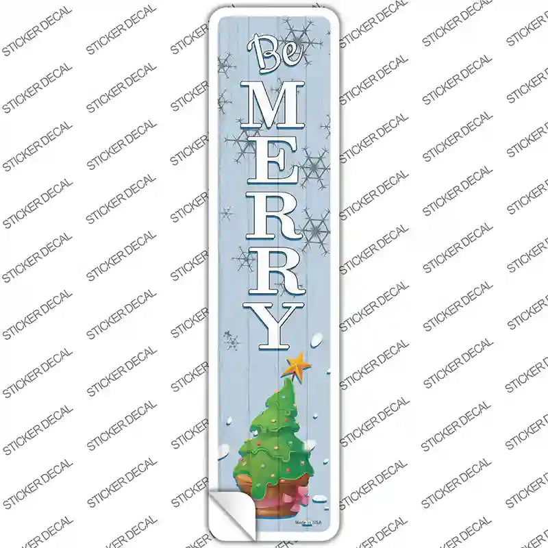Be Merry Novelty Narrow Sticker Decal