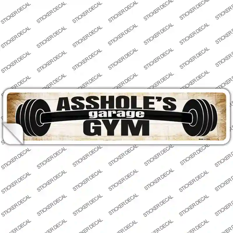 Assholes Gym Novelty Narrow Sticker Decal