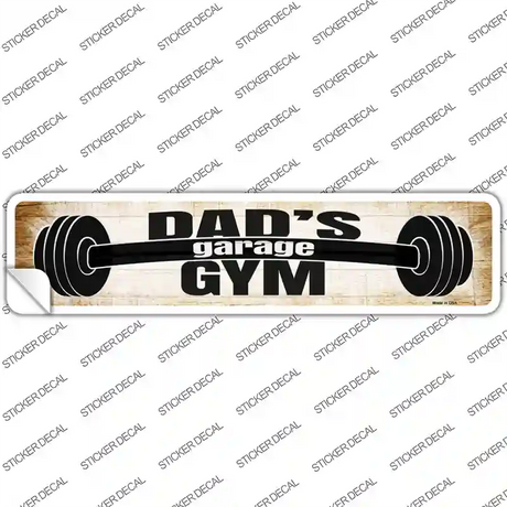 Dads Gym Novelty Narrow Sticker Decal