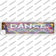 Dance No One is Watching Novelty Narrow Sticker Decal