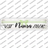 Best Nana Ever Novelty Narrow Sticker Decal