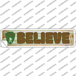 Believe Bigfoot Novelty Narrow Sticker Decal