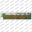 Eye Out For Bigfoot Novelty Narrow Sticker Decal