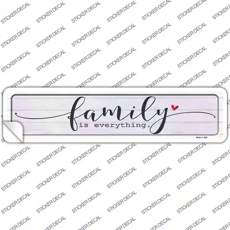 Family Everything Novelty Narrow Sticker Decal