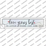 Love Grows Best Novelty Narrow Sticker Decal