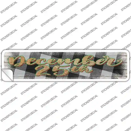 December 25th White Novelty Narrow Sticker Decal