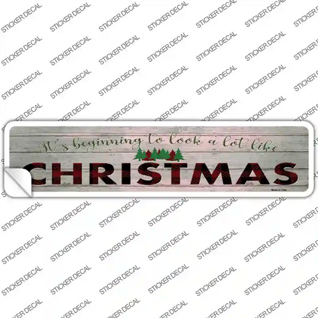 Look A Lot Like Christmas Novelty Narrow Sticker Decal