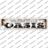 Welcome to our Oasis Novelty Narrow Sticker Decal