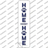 Home Sweet Home Paws Novelty Narrow Sticker Decal