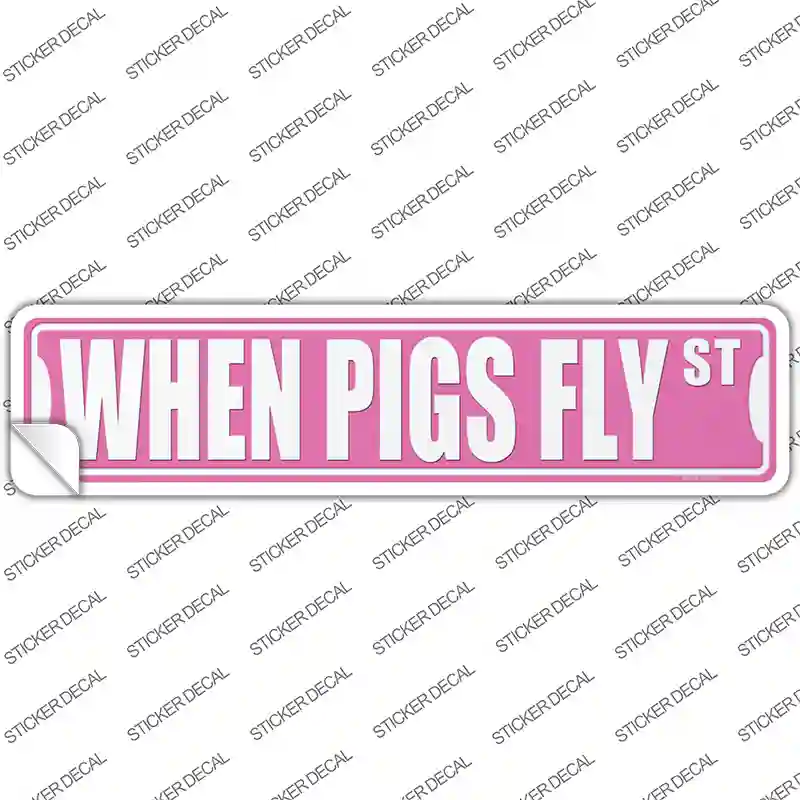 When Pigs Fly St Novelty Narrow Sticker Decal