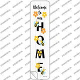 Bee Welcome Home Vertical Novelty Narrow Sticker Decal
