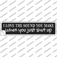 Just Shut Up Black Novelty Narrow Sticker Decal