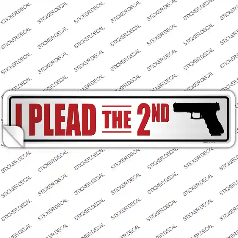 I Plead The Second Novelty Narrow Sticker Decal