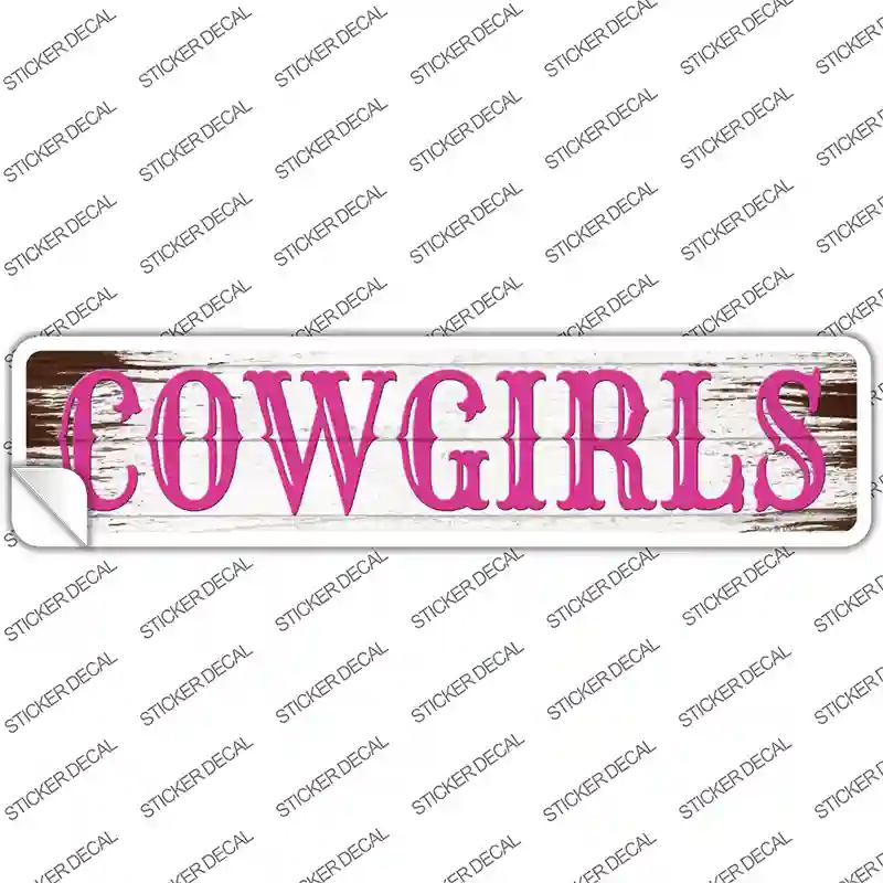 Cowgirls Pink Wooden Novelty Narrow Sticker Decal