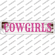 Cowgirls Pink Wooden Novelty Narrow Sticker Decal