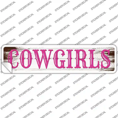 Cowgirls Pink Wooden Novelty Narrow Sticker Decal