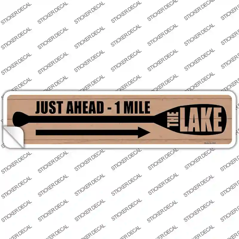 Lake Ahead Paddle 1 Mile Novelty Narrow Sticker Decal