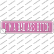 Bad Ass Bitch Novelty Narrow Sticker Decal K-2039