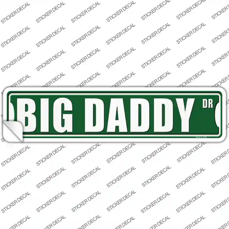 Big Daddy Drive Novelty Narrow Sticker Decal