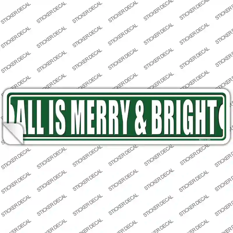 All Is Merry And Bright Novelty Narrow Sticker Decal