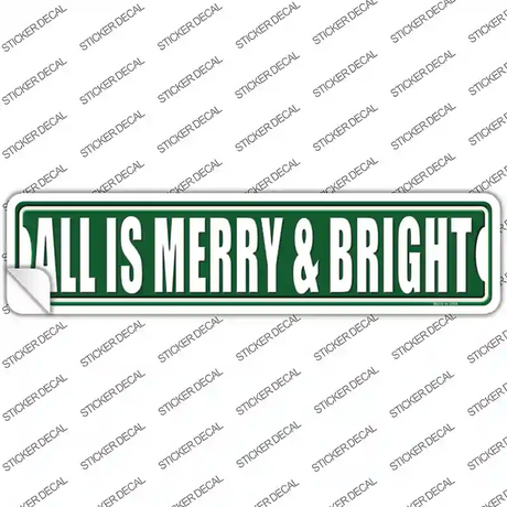 All Is Merry And Bright Novelty Narrow Sticker Decal