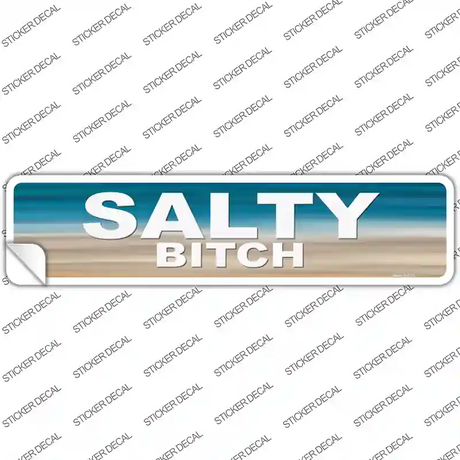 Salty Bitch Novelty Narrow Sticker Decal