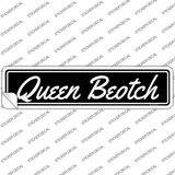 Queen Beotch Novelty Narrow Sticker Decal