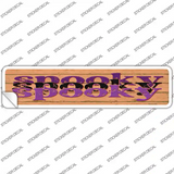 Spooky Spooky Novelty Narrow Sticker Decal