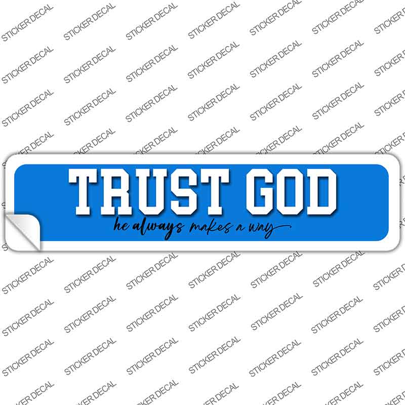 Trust God Novelty Narrow Sticker Decal K-2090s