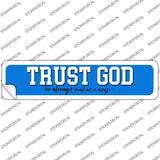 Trust God Novelty Narrow Sticker Decal K-2090s