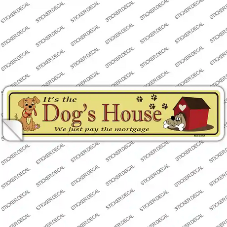 Dogs House Novelty Narrow Sticker Decal