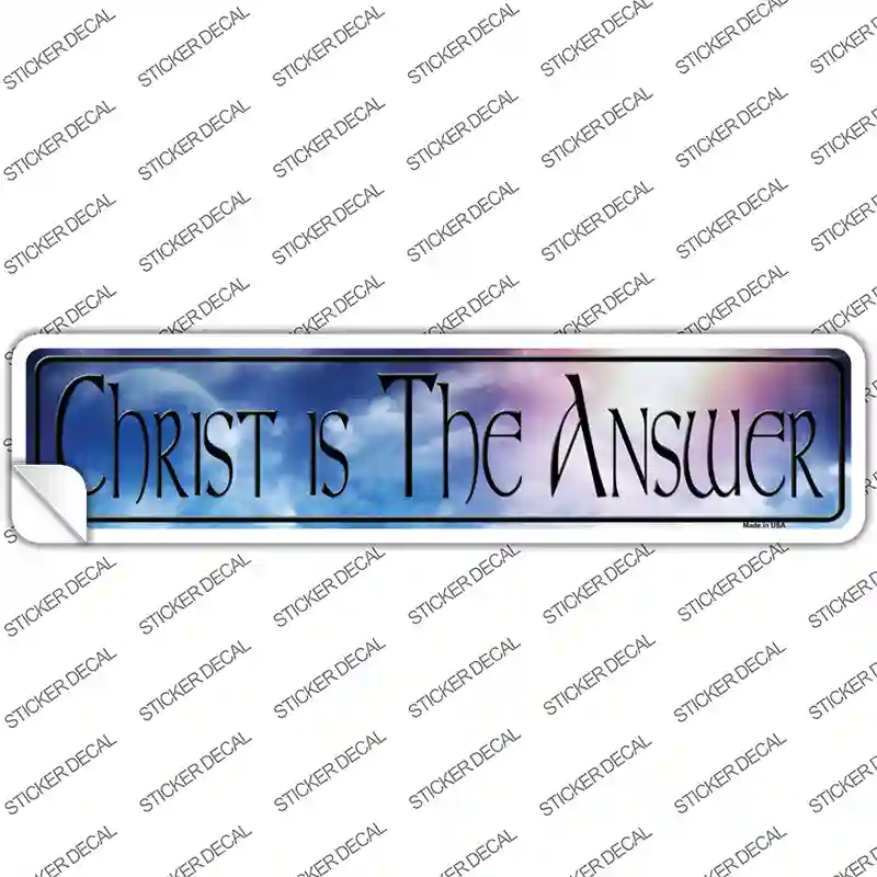 Christ Is The Answer Novelty Narrow Sticker Decal