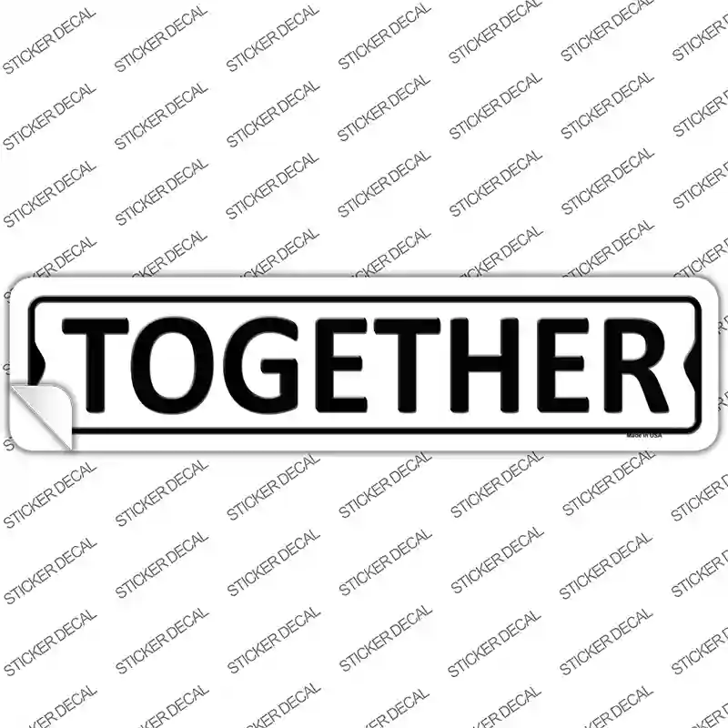 Together Novelty Narrow Sticker Decal