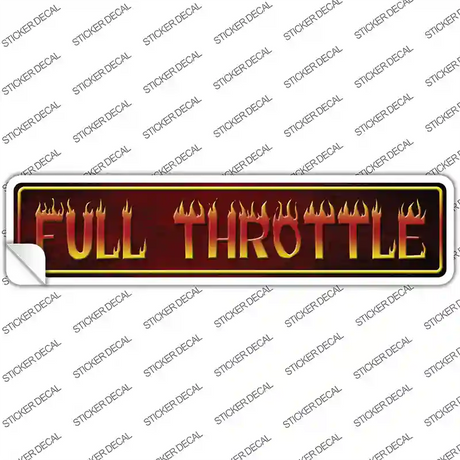 Full Throttle Novelty Narrow Sticker Decal