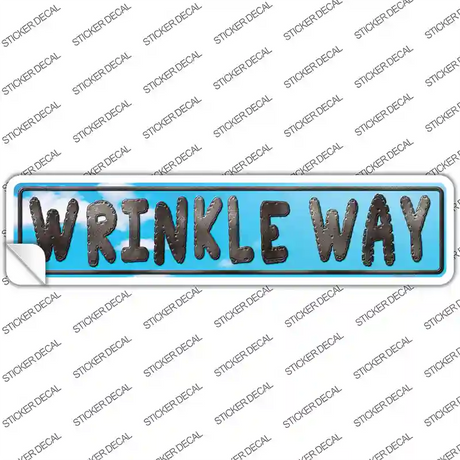 Wrinkle Way Novelty Narrow Sticker Decal