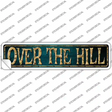 Over The Hill Novelty Narrow Sticker Decal
