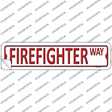 Firefighter Way Novelty Narrow Sticker Decal