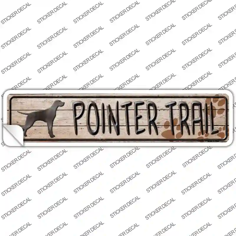 Pointer Trail Novelty Narrow Sticker Decal