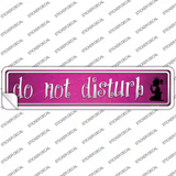 Do Not Disturb Pink Novelty Narrow Sticker Decal