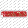 I Believe In Santa Novelty Narrow Sticker Decal