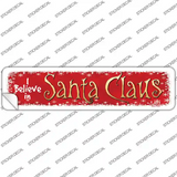 I Believe In Santa Novelty Narrow Sticker Decal